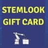 STEMLOOK gift card for robotics, coding, mathematics, or physics classes and camps